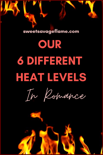 Sweet Savage Flame’s 6 Heat Levels in Romances
